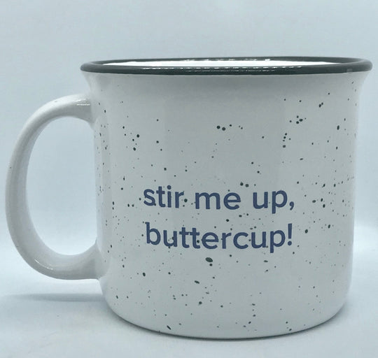 Know Brainer Stir me up, buttercup! Speckled Ceramic Mug - Max Sweets